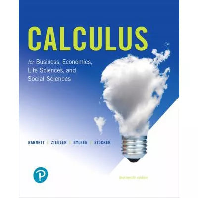 Calculus for Business, Economics, Life Sciences, &amp; Social Sciences