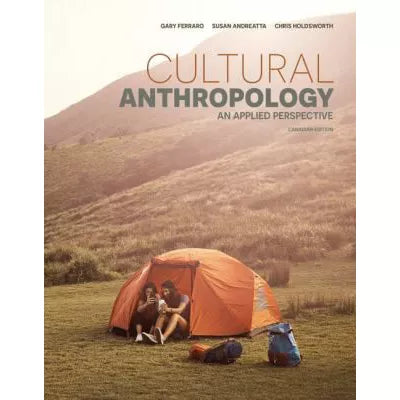 Cultural Anthropology: An Applied Perspective, 1st Canadian Edition