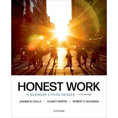 Honest Work: A Business Ethics Reader