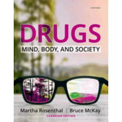 Drugs: Mind, Body, &amp; Society, Canadian Edition