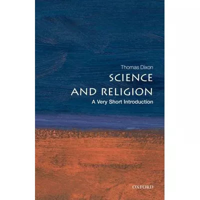Science &amp; Religion: A Very Short Introduction