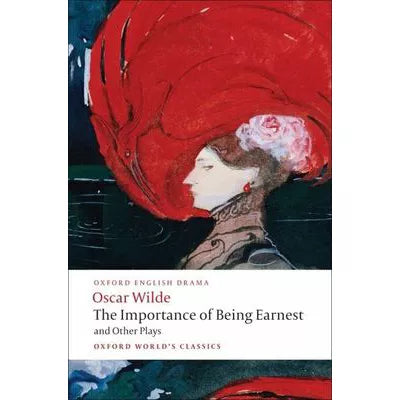 Importance of Being Earnest &amp; Other Plays