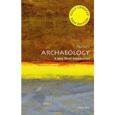 Archaeology: A Very Short Introduction