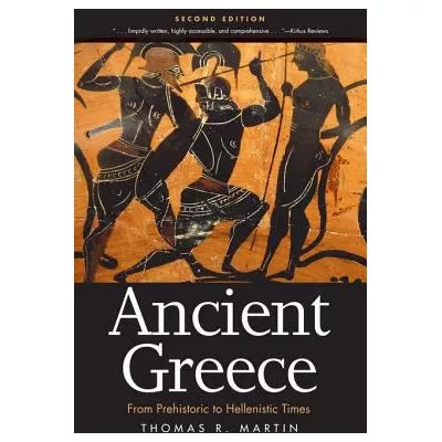 Ancient Greece : From Prehistoric to Hellenistic Times