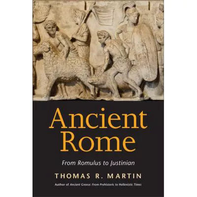 Ancient Rome : From Romulus to Justinian