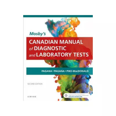 Mosby's Canadian Manual of Diagnostic &amp; Laboratory Tests
