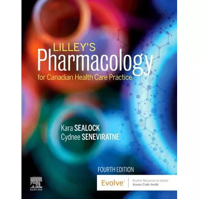 Lilley's Pharmacology for Canadian Health Care Practice