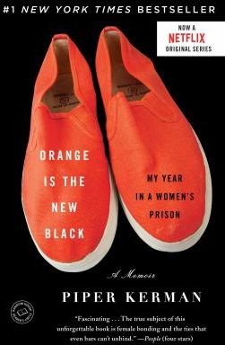 ORANGE IS THE NEW BLACK