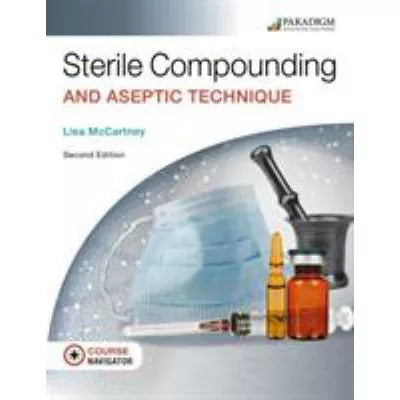 Sterile Compounding &amp; Aseptic Technique
