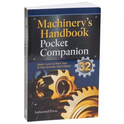 Machinery's Handbook Pocket Companion: Quick Access to Basic Data &amp; More from the