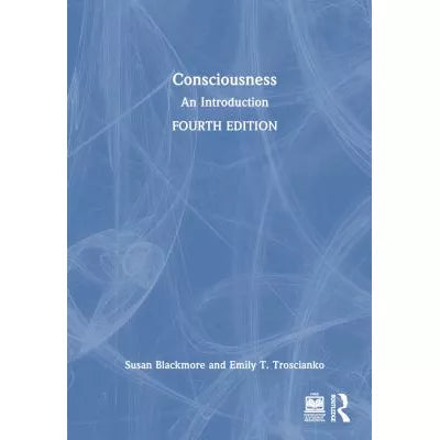 Consciousness : An Introduction