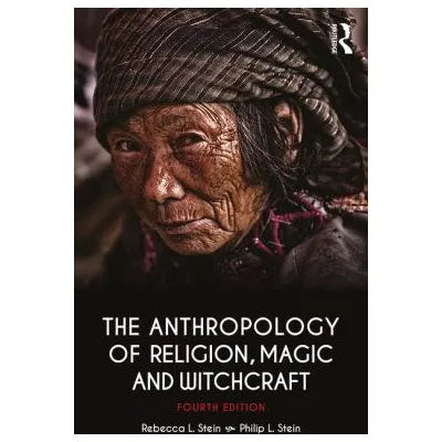 Anthropology of Religion, Magic, &amp; Witchcraft