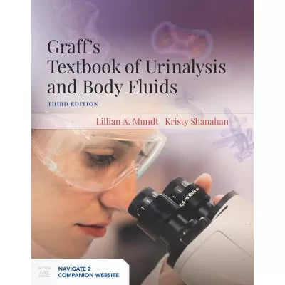 Graff's Textbook of Urinalysis &amp; Body Fluids
