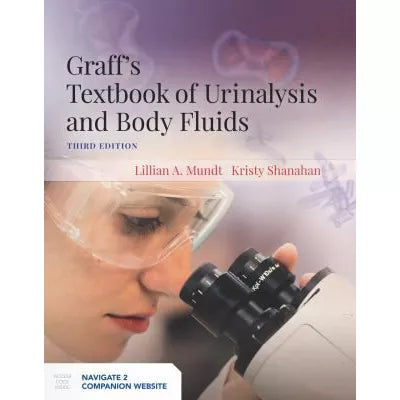 Graff's Textbook of Urinalysis and Body Fluids
