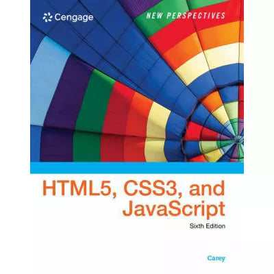 New Perspectives on HTML5, CSS3, &amp; JavaScript