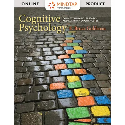 MindTap Instant Access (6 Months/Single Term) for Goldstein's Cognitive Psychology: Connecting Mind, Research, and Everyday Experience