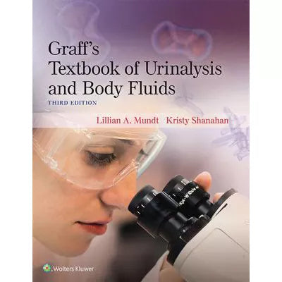 Graff's Textbook of Urinalysis &amp; Body Fluids (w/Glued-In Access)