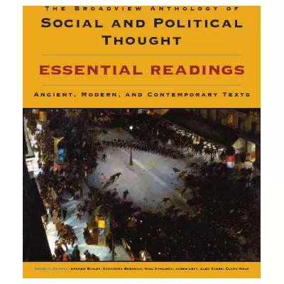 Broadview Anthology of Social &amp; Political Thought