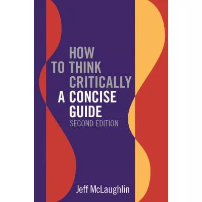 How to Think Critically