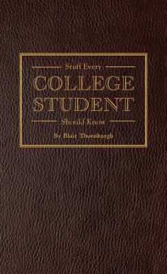 STUFF EVERY COLLEGE STUDENT SH