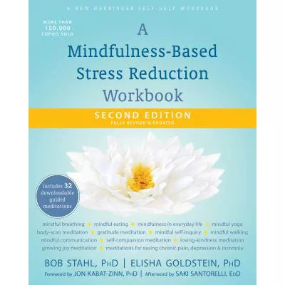 A Mindfulness-Based Stress Reduction Workbook