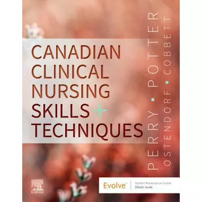 Canadian Clinical Nursing Skills and Techniques E-Book