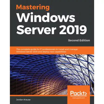Mastering Windows Server 2019