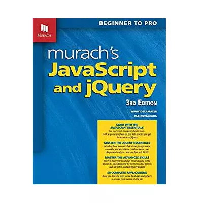 Murach's JavaScript and jQuery