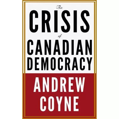 Crisis of Canadian Democracy